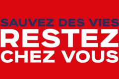 Confinement : RESTEZ CHEZ VOUS